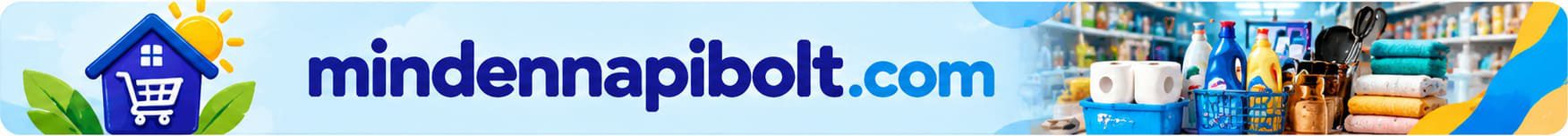MindennapiBolt – Háztartási Cikkek és Tisztítószerek
